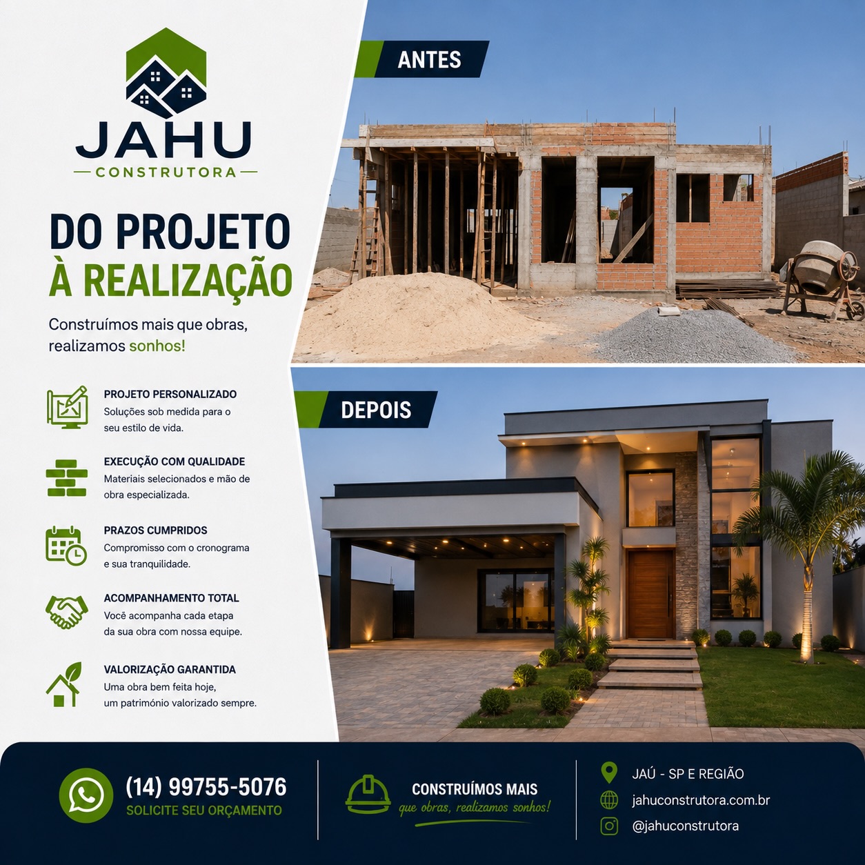 Projeto realizado pela Jahu Construtora