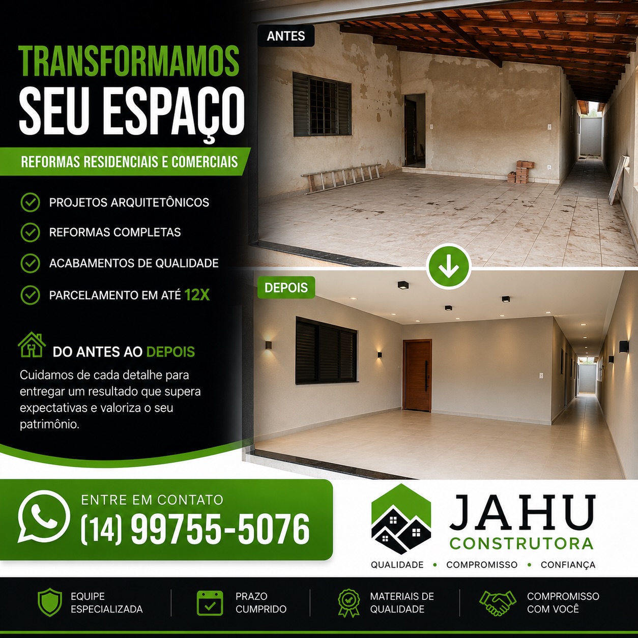 Projeto realizado pela Jahu Construtora