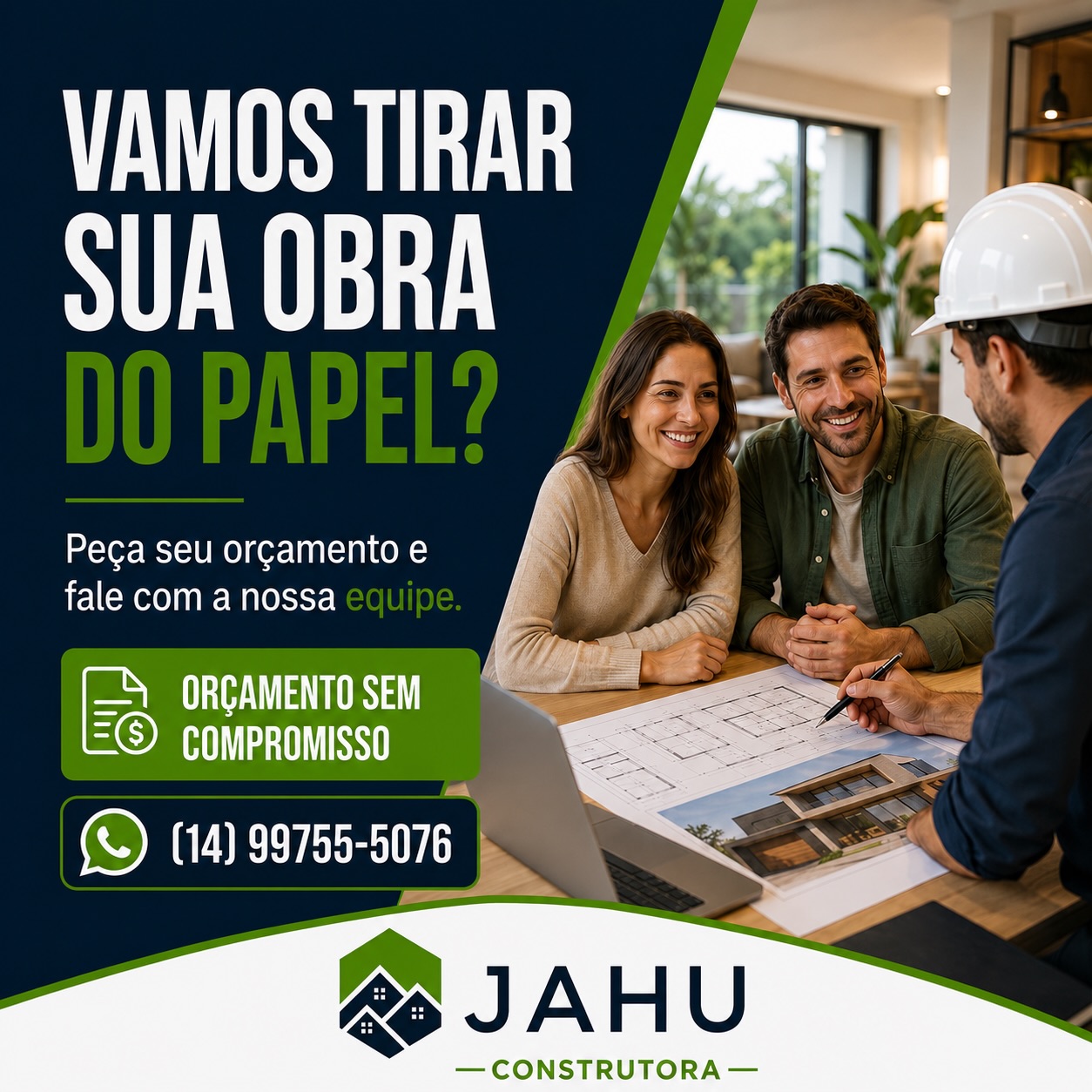 Projeto realizado pela Jahu Construtora